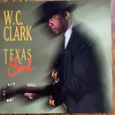 CD - W. C. Clark - Texas Soul