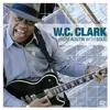 CD - W. C. Clark - From Austin With Soul