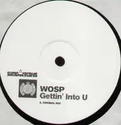 12'' - W.O.S.P. - Gettin' Into U