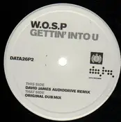 W.O.S.P. - Gettin' Into U (Promo 2)
