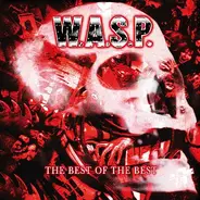 W.A.S.P. - The Best Of The Best