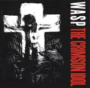 W.A.S.P. - The Crimson Idol