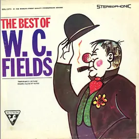 W.C. Fields - The Best Of W. C. Fields