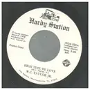 7inch Vinyl Single - W.C. Taylor JR. - High Time We Love