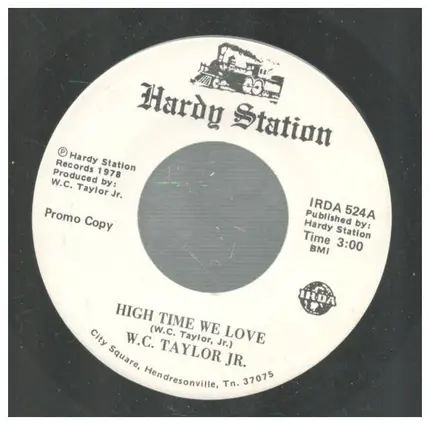 W.C. Taylor JR. - High Time We Love