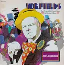 LP - W.C. Fields - The Original Voice Tracks From His Greatest Movies - still sealed