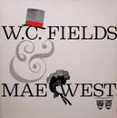 LP - W.C. Fields & Mae West - W. C. Fields & Mae West - Gatefold