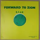12'' - R. T & B, Roots Trunks & Branches - Forward To Zion