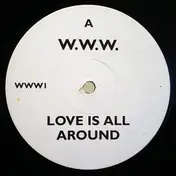 W.W.W. - Love Is All Around
