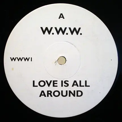 W.W.W. - Love Is All Around