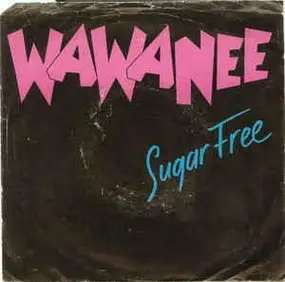 wa wa nee - Sugar Free