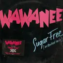 12'' - Wa Wa Nee - Sugar Free