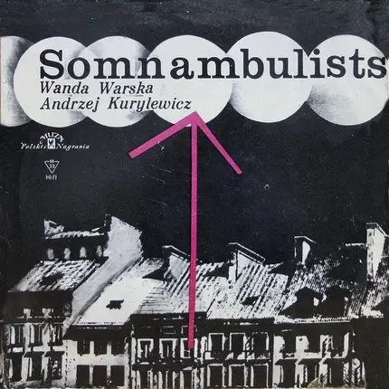 Wanda Warska, Andrzej Kurylewicz - Somnambulists