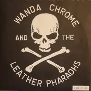 7inch Vinyl Single - Wanda Chrome And The Leather Pharaohs - Werewolf - Black vinyl with different cover