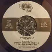 7inch Vinyl Single - Wanda Chrome And The Leather Pharaohs - Werewolf - Black vinyl with different cover