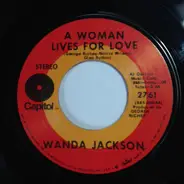 Wanda Jackson - A Woman Lives For Love