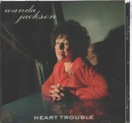 Wanda Jackson - Heart Trouble
