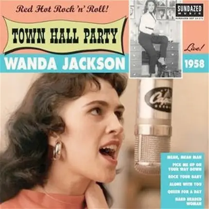 Wanda Jackson - Live At Town Hall Party
