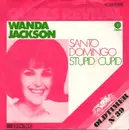 7inch Vinyl Single - Wanda Jackson - Santo Domingo / Stupid Cupid