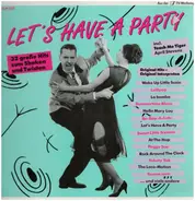 Wanda Jackson, Buddy Holly, The Everly Brothers a.o. - Let's Have a Party - 32 große Hits zum Shaken und Twisten