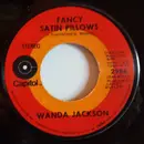 7inch Vinyl Single - Wanda Jackson - Fancy Satin Pillows