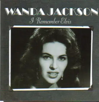 Wanda Jackson - I Remember Elvis