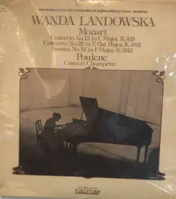 Wolfgang Amadeus Mozart - Concerto No.13 In C Major, K.415 /Concerto No.22 In E Flat Major, K.482 / Sonata No.12 In F Major,