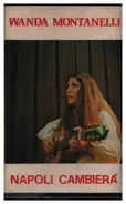Wanda Montanelli - Napoli Cambierà