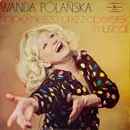 LP - Wanda Polańska - Najpiękniejsze Arie Z Operetek I Musicali - Red labels with silver print