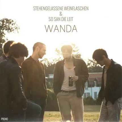 Wanda - Stehengelassene Weinflaschen / So San Die Leit