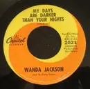 7'' - Wanda Jackson And The Party Timers - A Girl Don't Have To Drink To Have Fun
