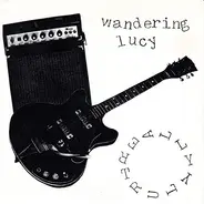 Wandering Lucy - Really Truly