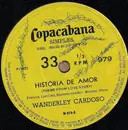 7inch Vinyl Single - Wanderley Cardoso - História De Amor / Sempre Assim