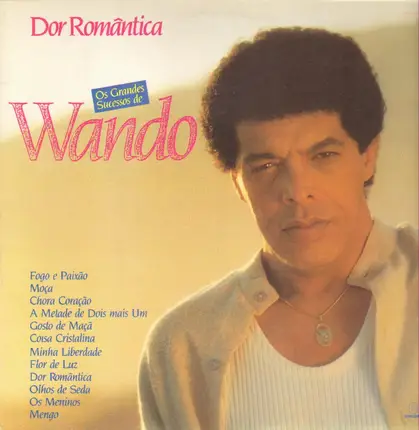 Wando - Dor Romtica - Os Grandes Sucessos De Wando