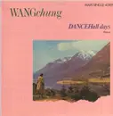 12inch Vinyl Single - Wang Chung - Dancehall Days (Remix)