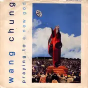 Wang Chung - Praying To A New God