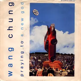 Wang Chung - Praying To A New God