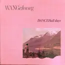 7inch Vinyl Single - Wang Chung - Dance Hall Days - French Pressing