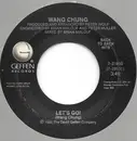 7inch Vinyl Single - Wang Chung - Let's Go / Hypnotize Me