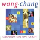 7'' - Wang Chung - Everybody Have Fun Tonight