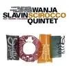 CD - Wanja =Quintet= Slavin - Scirocco