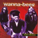 CD - Wanna-Bees - Violent Vibrations