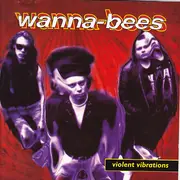 CD - Wanna-Bees - Violent Vibrations
