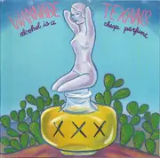 CD - Wannabe Texans - Alcohol Is A Cheap Perfume