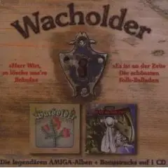Wacholder - Herr Wirt, so lösche uns're Brände / Es ist an der Zeit