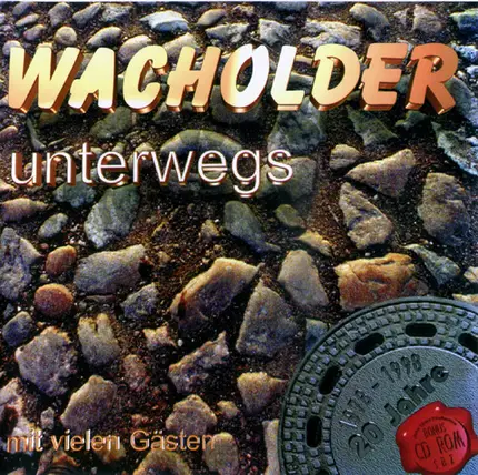 Wacholder - Unterwegs (20 Jahre Wacholder 1978 - 1998)