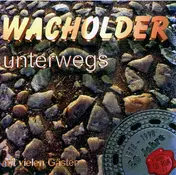 Wacholder - Unterwegs (20 Jahre Wacholder 1978 - 1998)