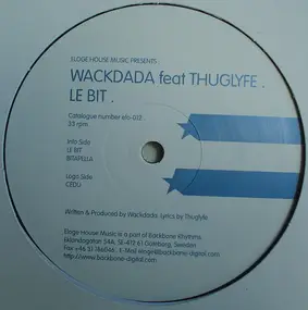 Wackdada Feat Thuglyfe - Le Bit