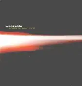 Wackside - What's on Your Mind
