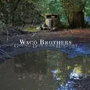 LP & MP3 - Waco Brothers - Going Down In History